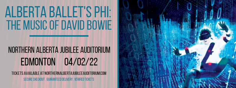 Alberta Ballet's PHI: The Music of David Bowie at Northern Alberta Jubilee Auditorium