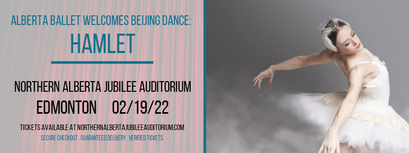 Alberta Ballet Welcomes Beijing Dance: Hamlet at Northern Alberta Jubilee Auditorium