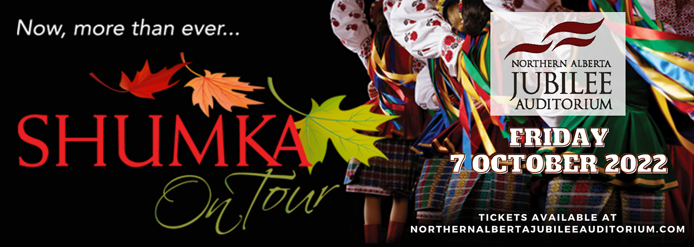 Shumka on Tour at Northern Alberta Jubilee Auditorium