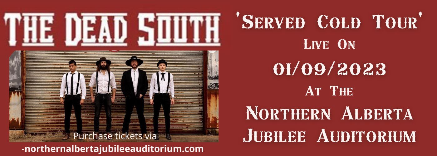 The Dead South at Northern Alberta Jubilee Auditorium