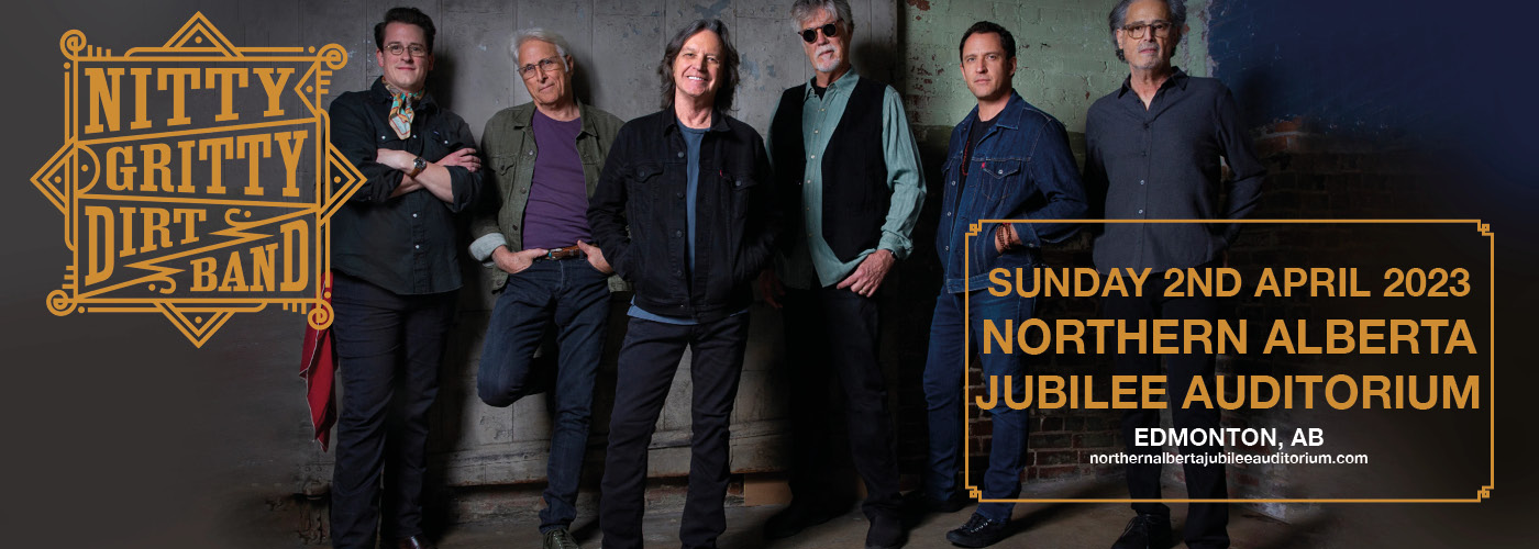 Nitty Gritty Dirt Band at Northern Alberta Jubilee Auditorium