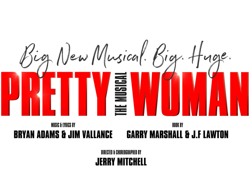 Pretty Woman - The Musical at Northern Alberta Jubilee Auditorium