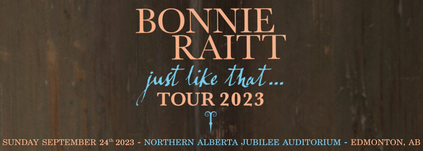 Bonnie Raitt at Northern Alberta Jubilee Auditorium