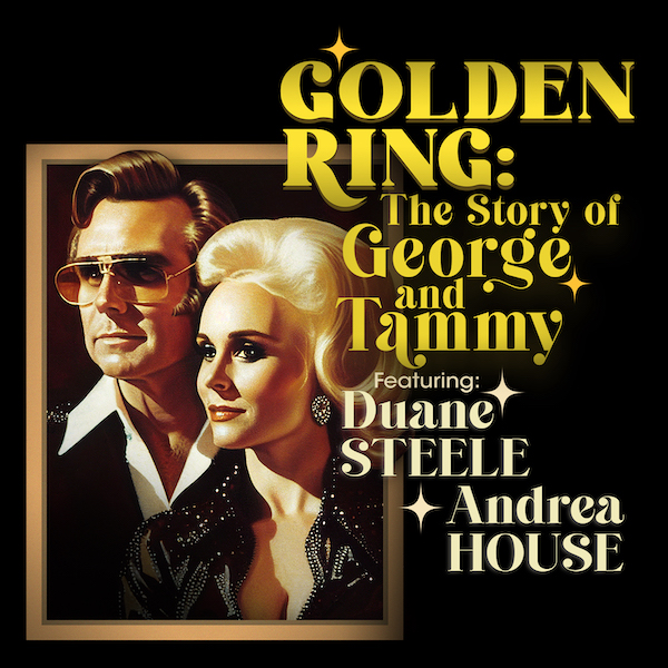 Golden Ring - The Story of George and Tammy at Northern Alberta Jubilee Auditorium