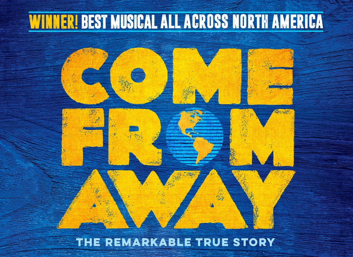 Come From Away at Northern Alberta Jubilee Auditorium