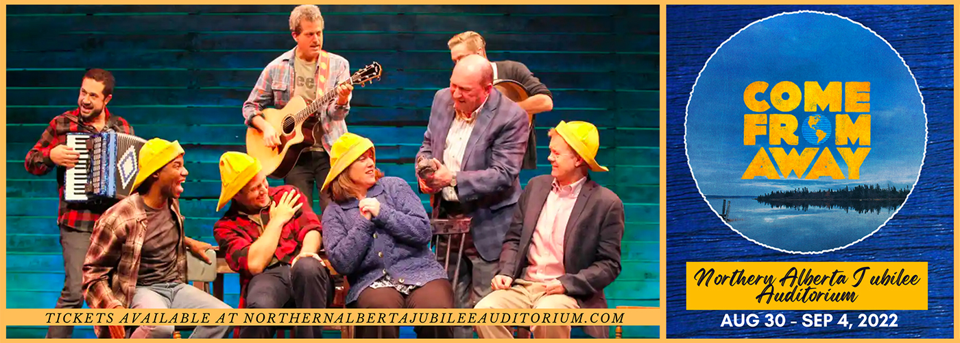 northern alberta jubilee auditorium Come From Away