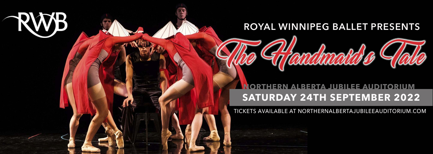 Royal Winnipeg Ballet: The Handmaid's Tale at Northern Alberta Jubilee Auditorium