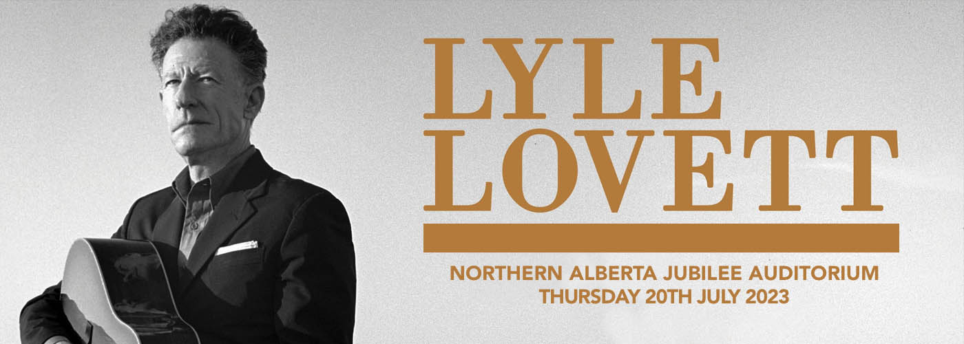 Lyle Lovett at Northern Alberta Jubilee Auditorium