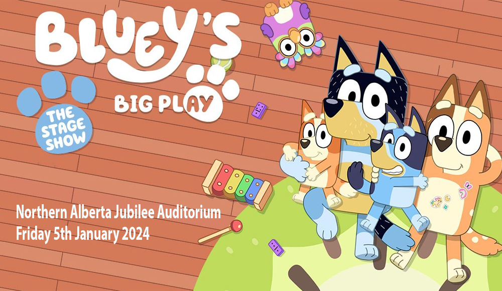 Bluey's Big Play at Northern Alberta Jubilee Auditorium