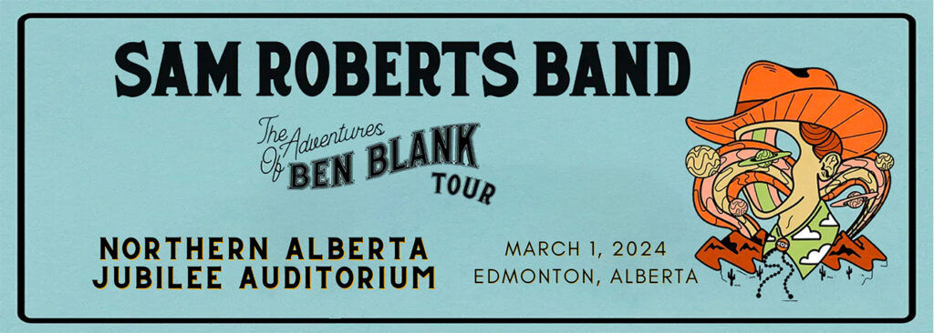 Sam Roberts Band at Northern Alberta Jubilee Auditorium