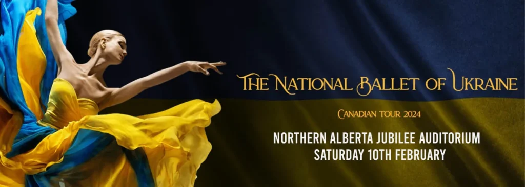 National Ballet of Ukraine at Northern Alberta Jubilee Auditorium